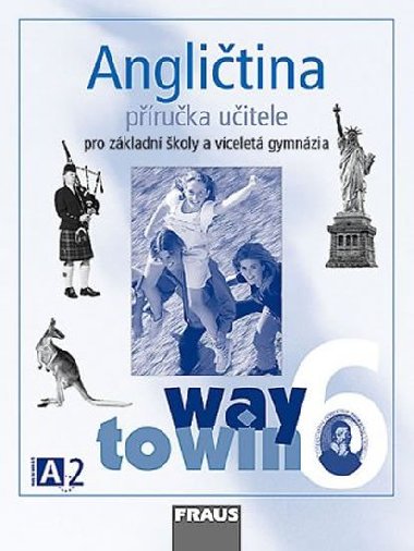 Anglitina 6 pro Z a vcelet gymnzia Way to Win - pruka uitele - Lucie Betkov, Kateina Dvokov