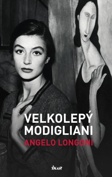 Velkolep Modigliani - Angelo Longoni