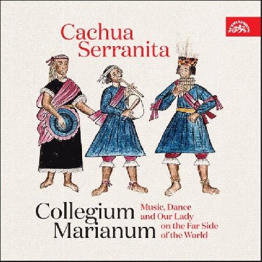 Cachua Serranita - CD - Collegium Marianum