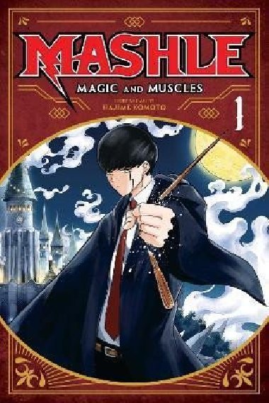 Mashle: Magic and Muscles 1 - Komoto Hajime