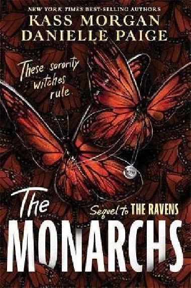Monarchs - Kass Morgan,Danielle Paigeová