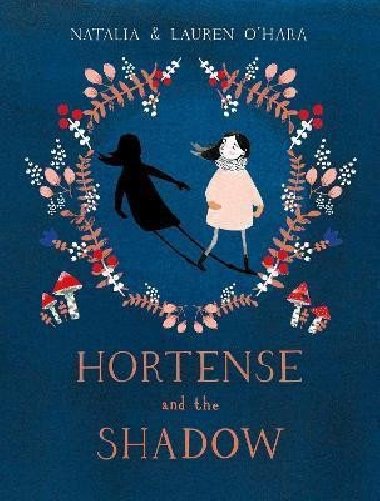 Hortense and the Shadow - O`Hara Natalia