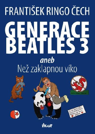 Generace Beatles 3 aneb Ne zaklapnou vko - Frantiek Ringo ech