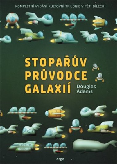 Stopav prvodce Galaxi - Douglas Adams