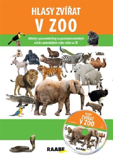 Hlasy zvířat v zoo - Jarmila Bachratá; Pavel Pelz