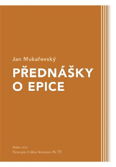Přednášky o epice - Jan Mukařovský,Ondřej Sládek