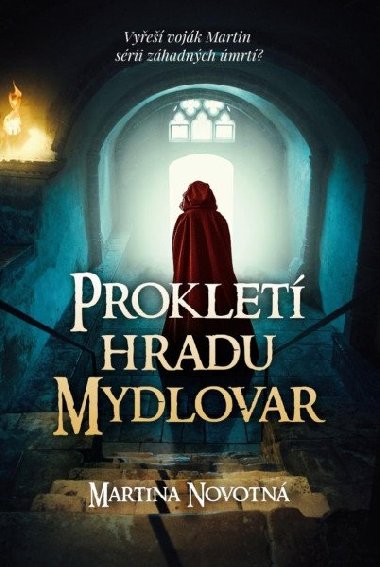 Proklet hradu Mydlovar - Martina Novotn