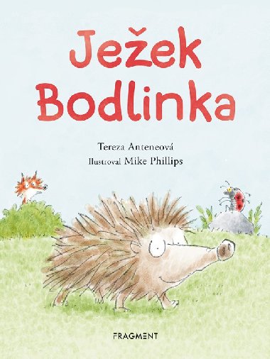 Jeek Bodlinka - Mike Phillips, Tereza Anteneov