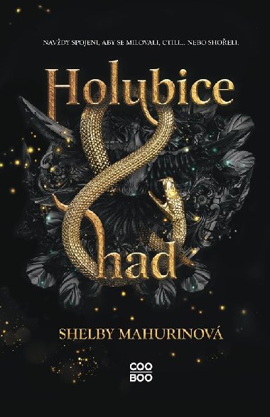 Holubice a had - Shelby Mahurinov