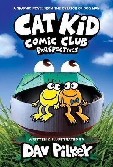 Cat Kid Comic Club: Perspectives - Pilkey Dav