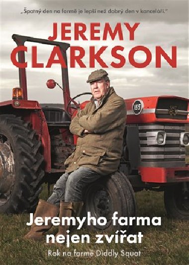Jeremyho farma nejen zvat - Jeremy Clarkson