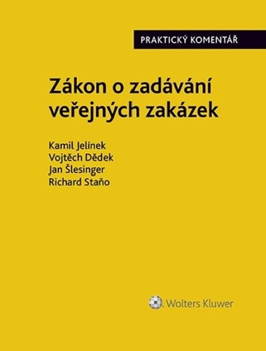 Zákon o zadávání veřejných zakázek - Kamil Jelínek; Vojtěch Dědek; Jan Šlesinger