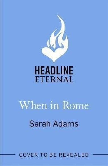 When in Rome - Adams Sarah