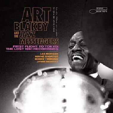 First Flight to Tokyo 1961: The Lost 1961 Recordings - Art Blakey,The Jazz Messengers
