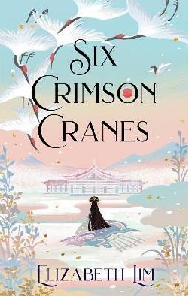 Six Crimson Cranes - Lim Elizabeth