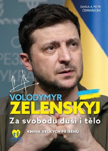 Volodymyr Zelenskyj - Za svobodu dui i tlo - Petr ermk; Dana ermkov