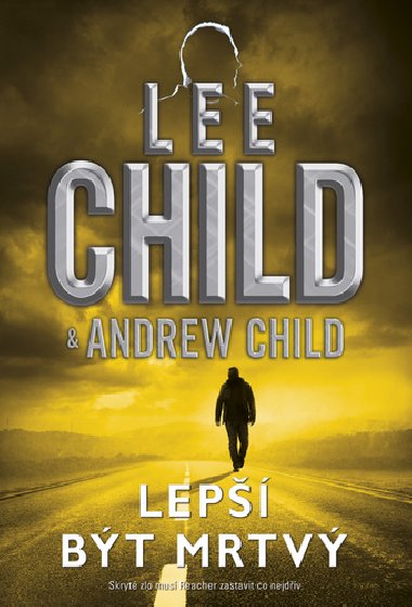 Lep bt mrtv - Andrew Child; Lee Child