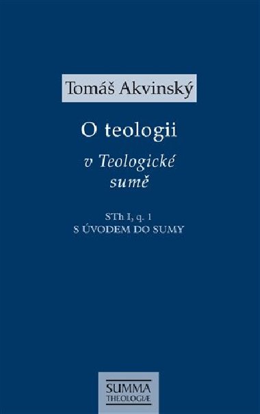 O teologii v Teologické sumě - Tomáš Akvinský