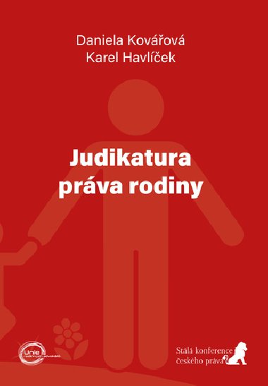 Judikatura práva rodiny - Daniela Kovářová; Karel Havlíček