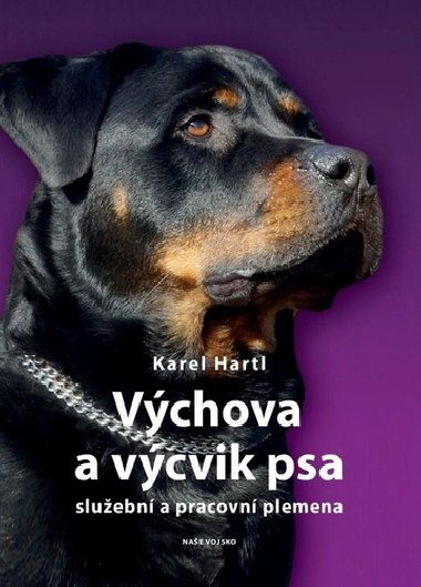 Vchova a vcvik psa - Karel Hartl
