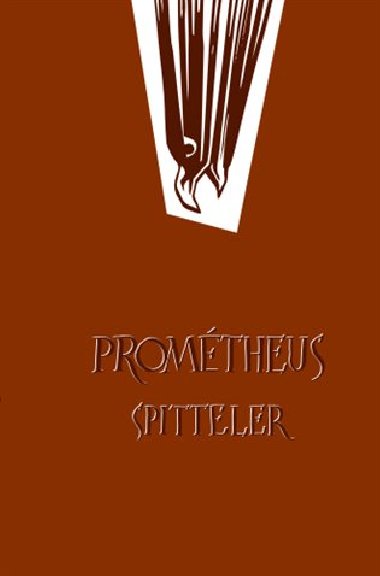 Promtheus Spitteler - Karl Spitteler