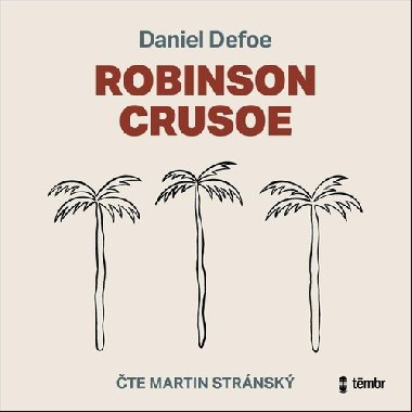 Robinson Crusoe - CD mp3 - Daniel Defoe; Martin Stránský