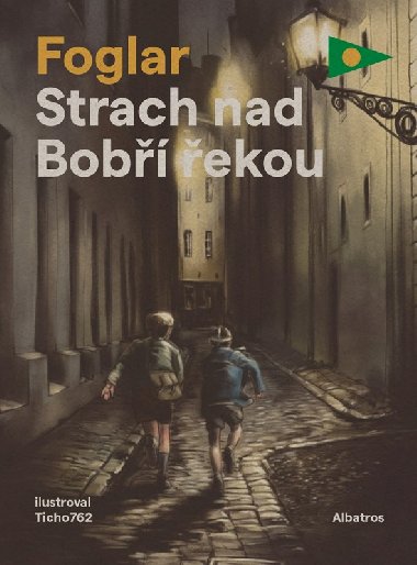Strach nad Bob ekou - Jaroslav Foglar