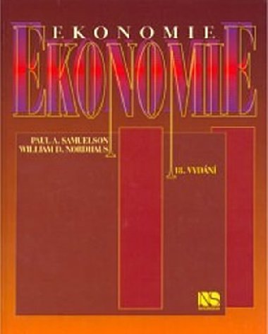 EKONOMIE - Paul A. Samuelson; William D. Nordhaus
