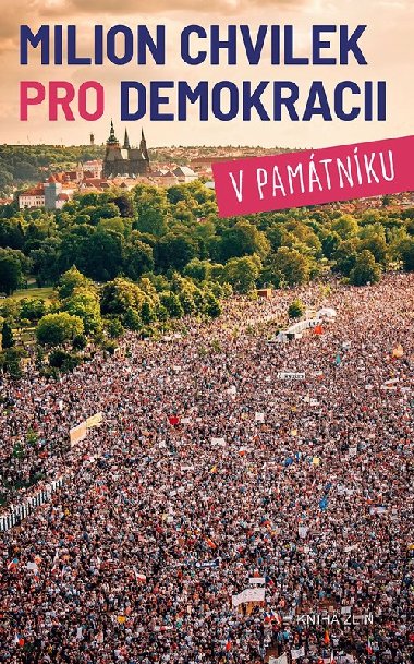 Milion chvilek pro demokracii v pamtnku - Nikola Stakov