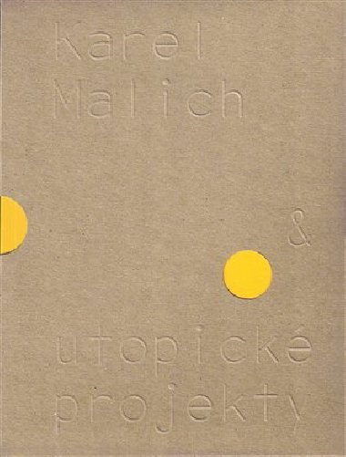Karel Malich & utopick projekty / Karel Malich & Utopian Projects - Denisa Kujelov