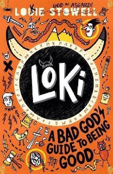Loki: A Bad Gods Guide to Being Good - Stowell Louie
