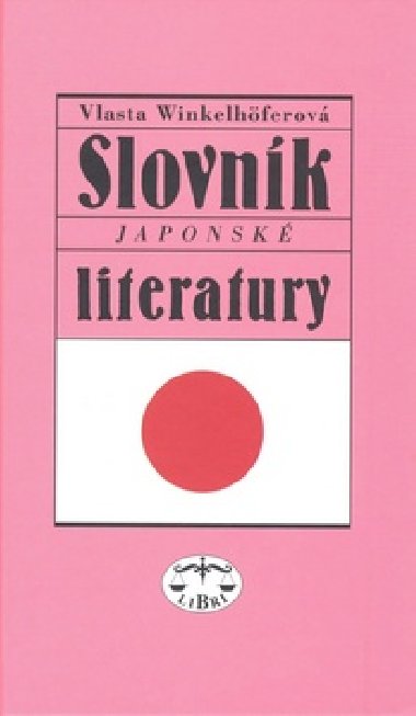 SLOVNK JAPONSK LITERATURY - Vlasta Winkelhferov