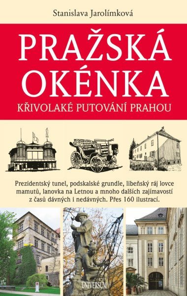 Prask oknka - Kivolak putovn Prahou - Stanislava Jarolmkov
