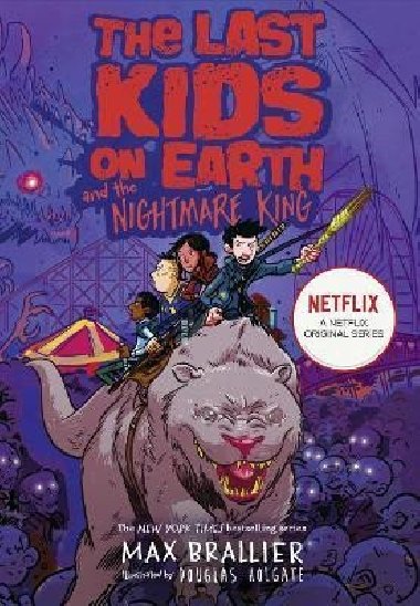 The Last Kids on Earth and the Nightmare King - Brallier Max