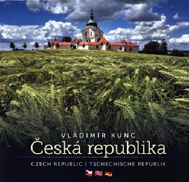 esk republika / Czech Republic / Tschechische Republik - kniha fotografi - Vladimr Kunc