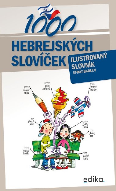 1000 hebrejskch slovek - Ilustrovan slovnk - Efrat Barlev