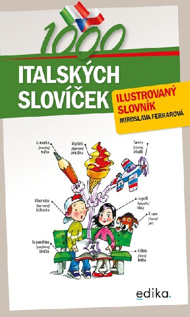 1000 italskch slovek - Ilustrovan slovnk - Miroslava Ferrarov
