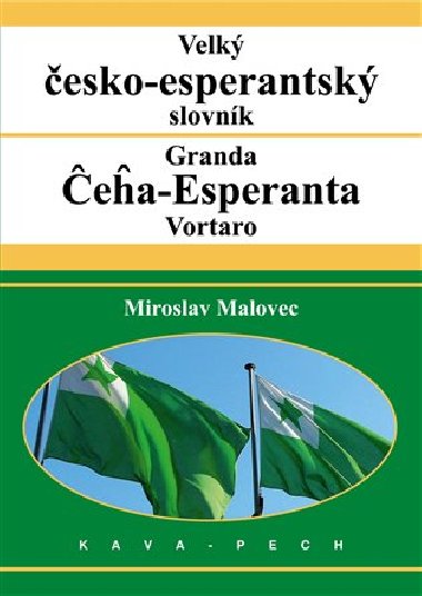 Velk esko-esperantsk slovnk - Miroslav Malovec