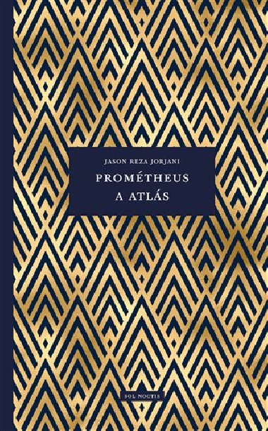Promtheus a Atls - Jason Reza  Jorjani
