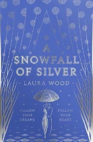 A Snowfall of Silver - Woodov Laura