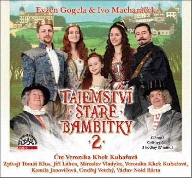 Tajemstv star bambitky 2 - CDmp3 - Even Gogela; Ivo Macharek; Tom Klus; Veronika Khek Kubaov; Miroslav Vl...