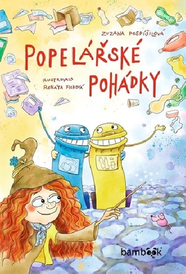 Popelsk pohdky - Zuzana Pospilov; Renta Fickov
