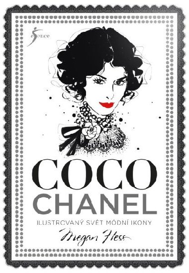 Coco Chanel - Ilustrovan svt mdn ikony - Megan Hess