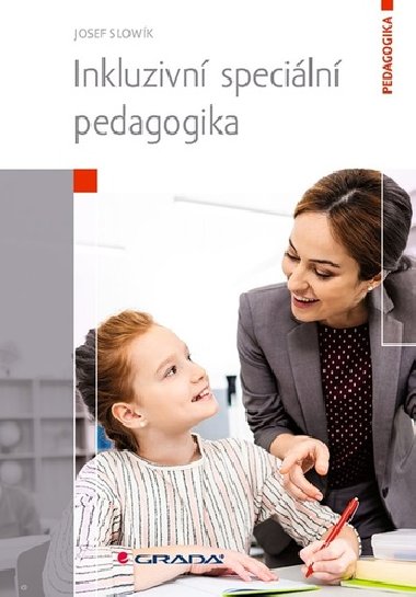 Inkluzivní speciální pedagogika - Josef Slowík