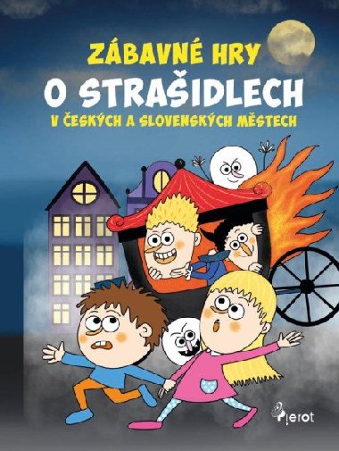 Zábavné hry o strašidlech v českých a slovenských městech - Rémišová Eva