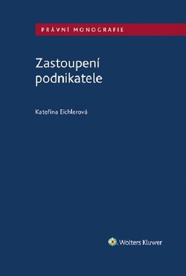 Zastoupen podnikatele - Kateina Eichlerov