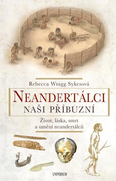 Neandertlci - Nai pbuzn - Rebecca Wragg Sykesov