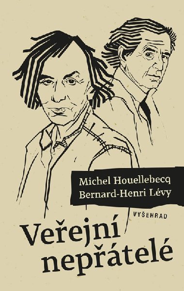 Veejn neptel - Michel Houellebecq, Bernard-Henri Lvy