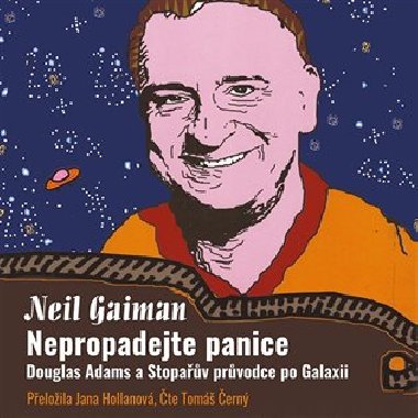 Nepropadejte panice! 1x CD mp3 - 8 hodin 50 minut - Neil Gaiman, Tomáš Černý