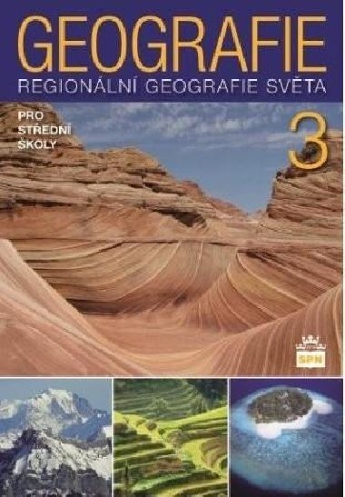Geografie pro střední školy 3 - Regionální geografie světa - Vít Voženílek